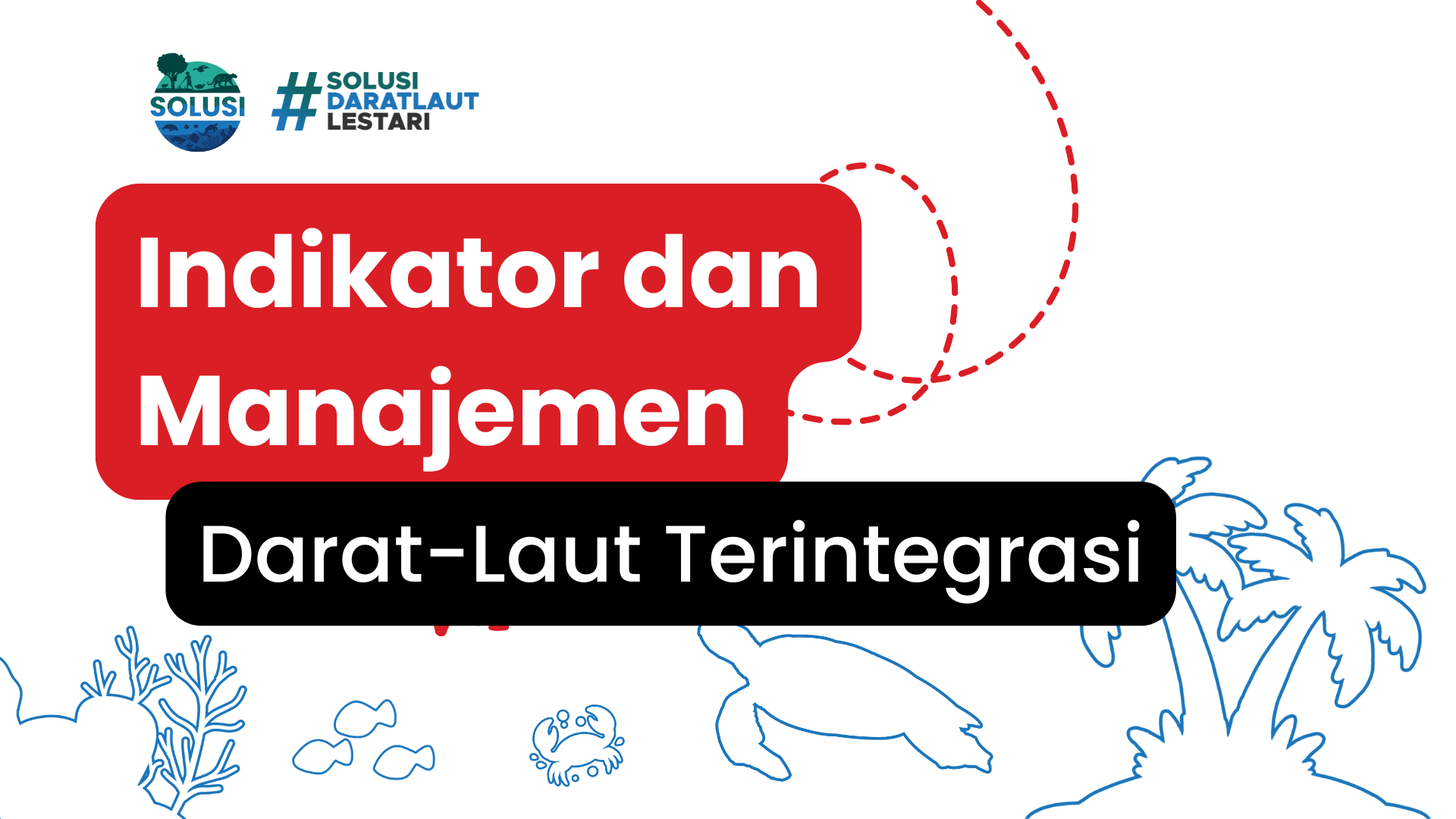 Indikator dan Manajemen Darat-Laut Terintegrasi