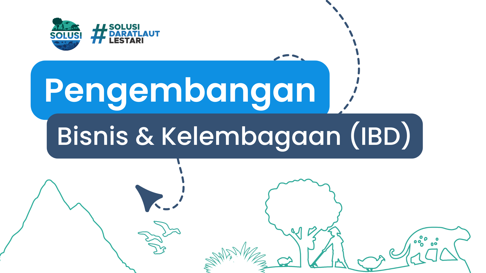 Pengembangan Bisnis &amp; Kelembagaan (IBD)